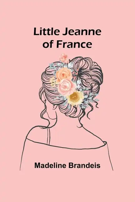 Little Jeanne of France - Paperback