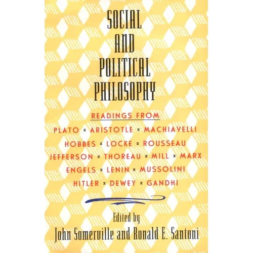 Social and Political Philosophy: Readings from Plato to Gandhi - Paperback