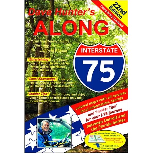 Along Interstate-75: The Must Have Guide for Your Drive to and from Florida Volume 22 - Paperback