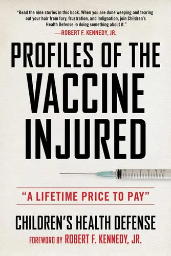 Profiles of the Vaccine-Injured: A Lifetime Price to Pay - Hardcover