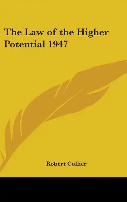 The Law of the Higher Potential 1947 - Hardcover