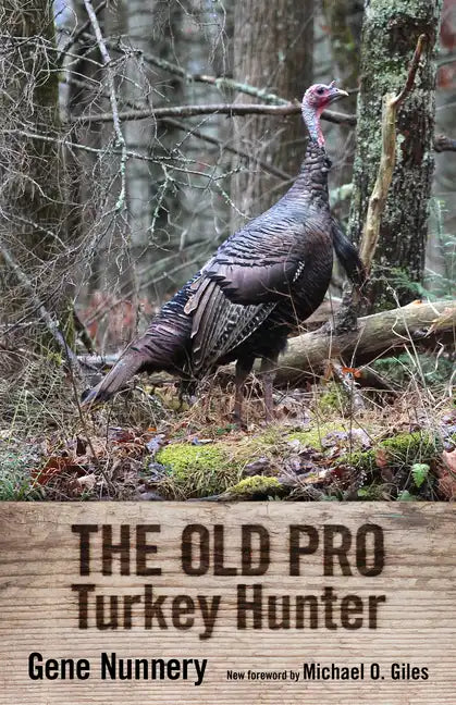 The Old Pro Turkey Hunter - Hardcover