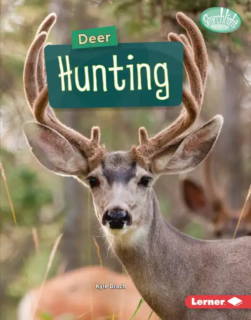 Deer Hunting - Library Binding