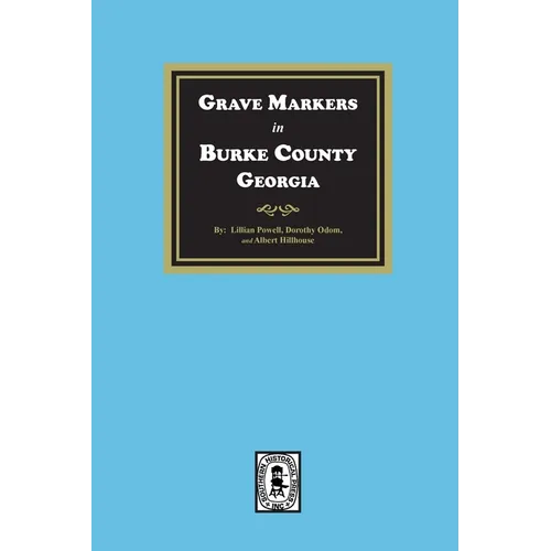 Grave Markers in Burke County, Georgia - Paperback