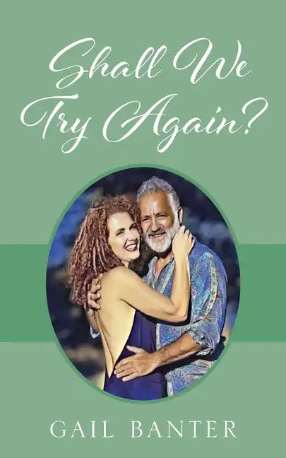 Shall We Try Again? Poetic Impression of Love Gone Awry - Paperback