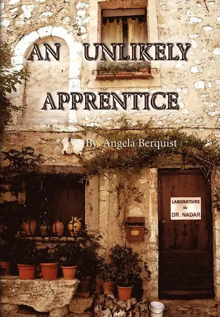 An Unlikely Apprentice - Hardcover