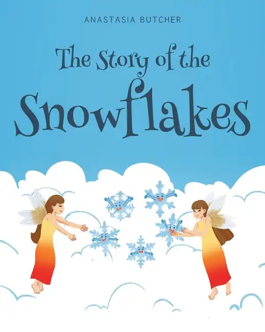 The Story of the Snowflakes - Paperback