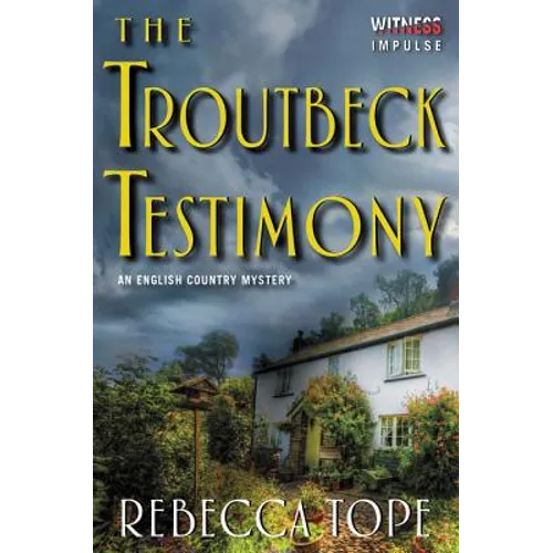 The Troutbeck Testimony: An English Country Mystery - Paperback