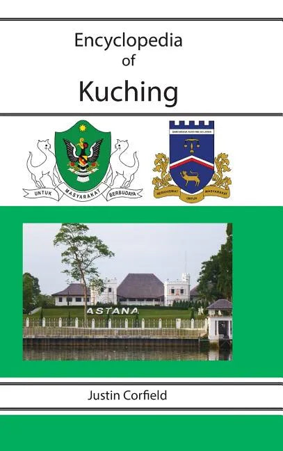 Encyclopedia of Kuching - Hardcover