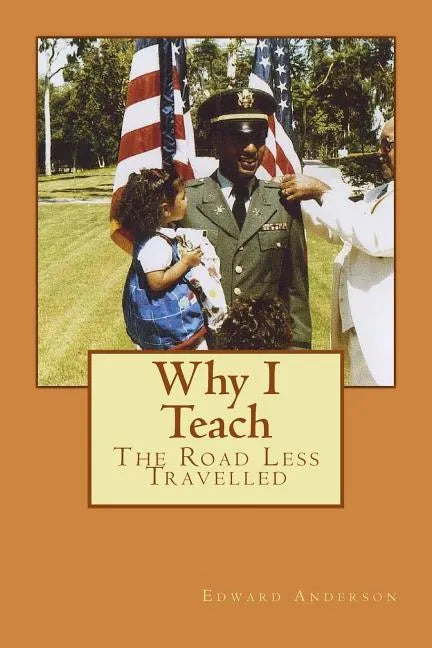 Why I Teach: The Road Less Travelled - Paperback