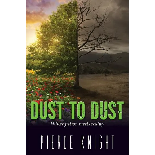 Dust to Dust: Where fiction meets reality - Paperback