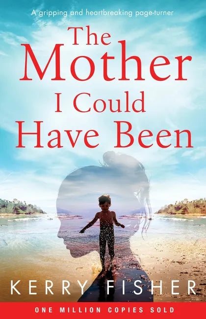 The Mother I Could Have Been: A gripping and heartbreaking page turner - Paperback