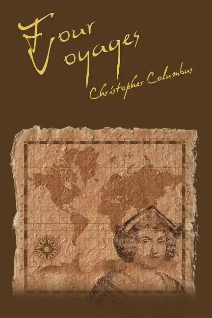 The Four Voyages of Christopher Columbus - Paperback