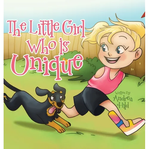 The Little Girl Who Is Unique - Hardcover