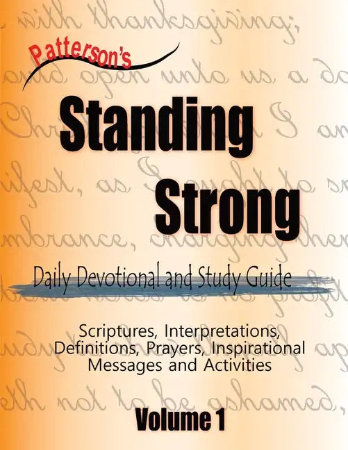 Patterson's Standing Strong: Daily Devotional and Study Guide - Paperback