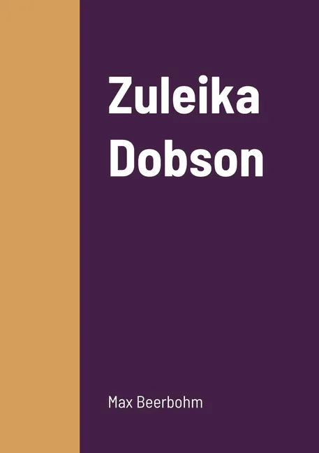 Zuleika Dobson - Paperback