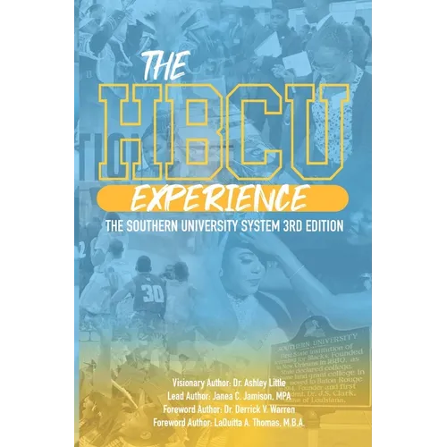 The HBCU Experience: The Southern University System 3rd Edition - Paperback