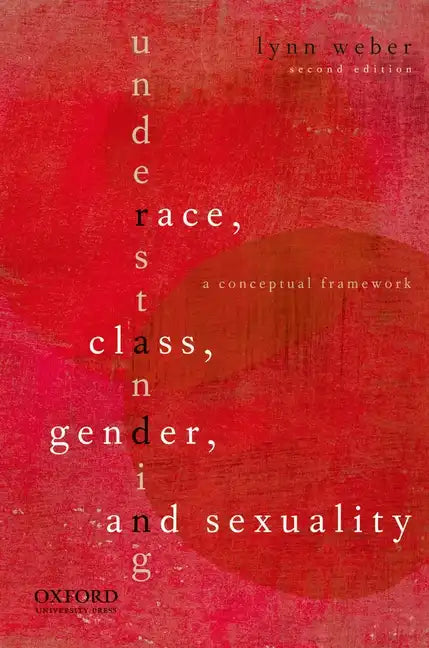 Understanding Race, Class, Gender, and Sexuality: A Conceptual Framework - Paperback