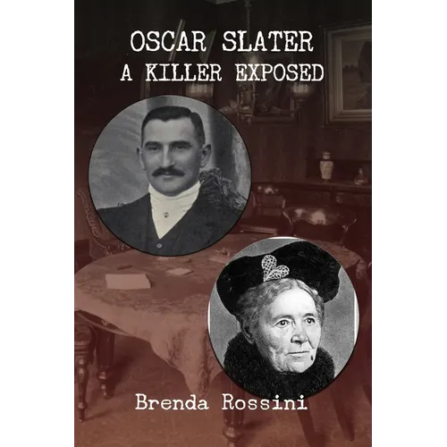 Oscar Slater - A Killer Exposed - Paperback