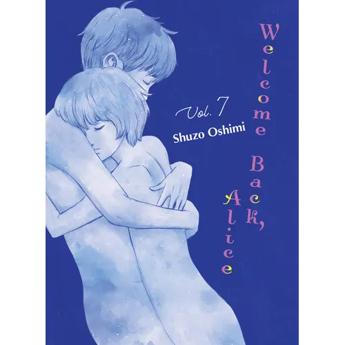 Welcome Back, Alice 7 - Paperback
