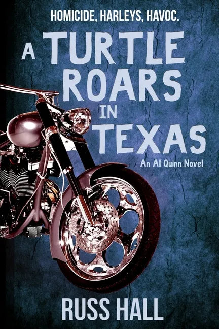 A Turtle Roars in Texas: An Al Quinn Novel - Paperback