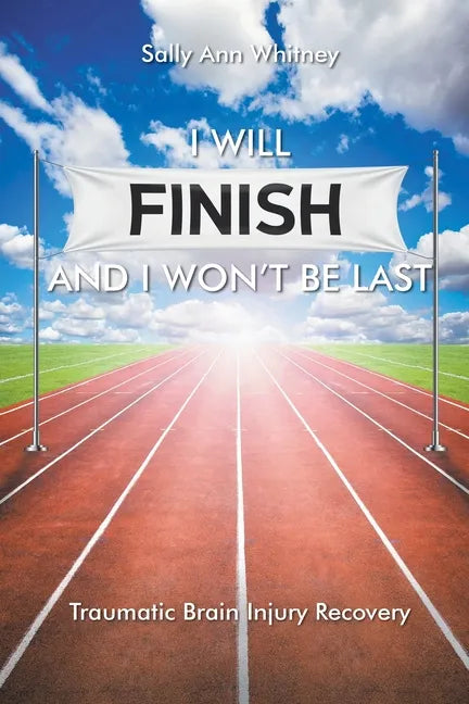 I Will Finish and I Won't Be Last - Paperback
