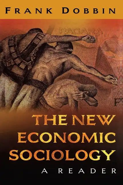The New Economic Sociology: A Reader - Paperback