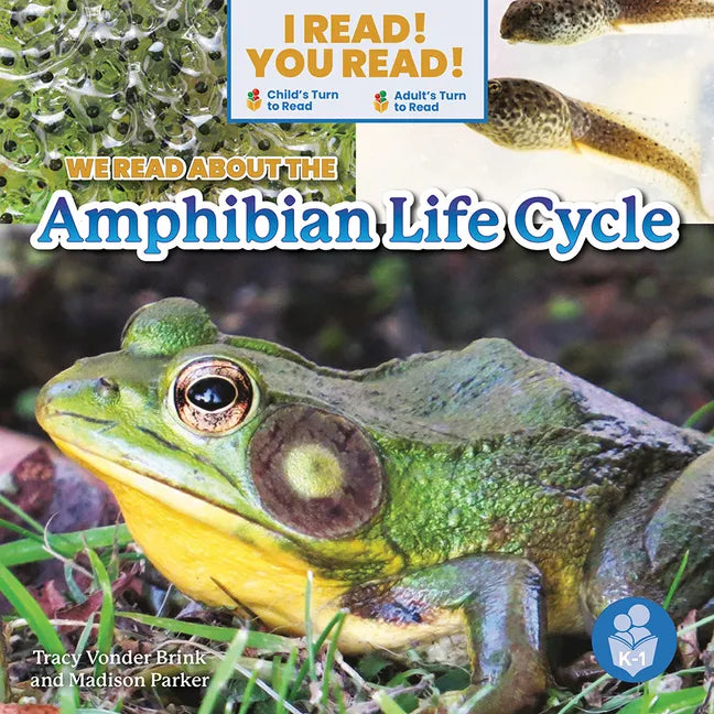 We Read about the Amphibian Life Cycle - Library Binding