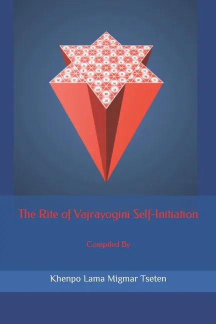 The Rite of Vajrayogini Self-Initiation - Paperback