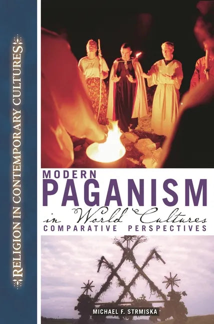 Modern Paganism in World Cultures: Comparative Perspectives - Hardcover