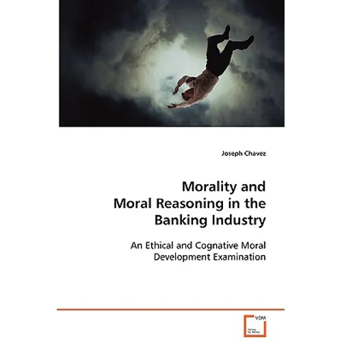 Morality and Moral Reasoning in the Banking Industry - Paperback