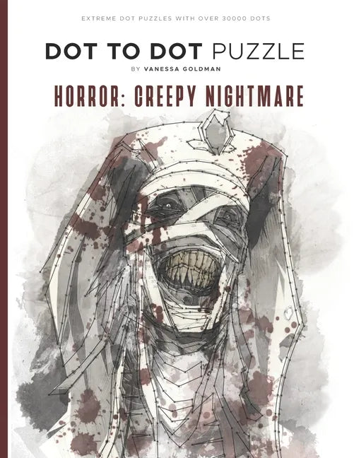 Horror: Creepy Nightmare - Dot to Dot Puzzle (Extreme Dot Puzzles with over 30000 dots): 40 Puzzles - Dot to Dot Books for Adu - Paperback