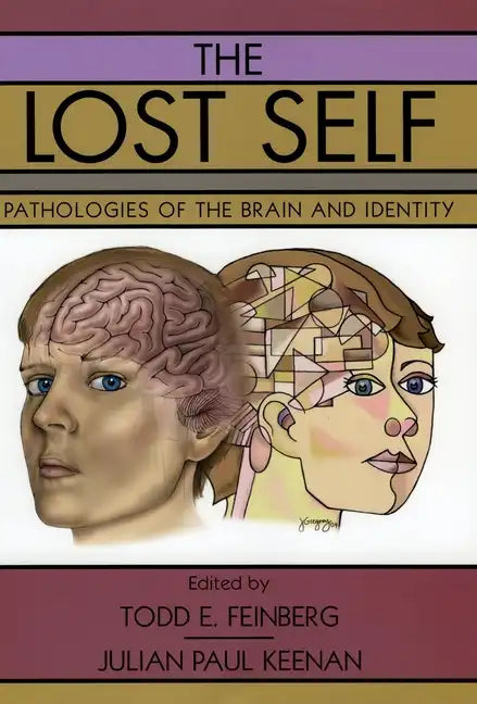 The Lost Self: Pathologies of the Brain and Identity - Hardcover