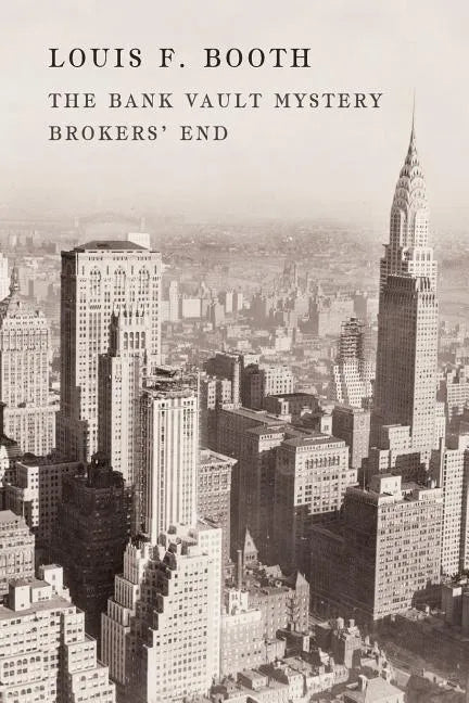 The Bank Vault Mystery / Broker's End - Paperback