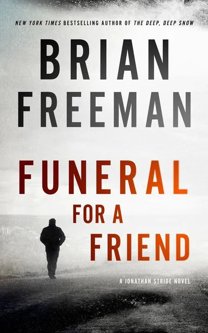 Funeral for a Friend: A Jonathan Stride Novel - Hardcover