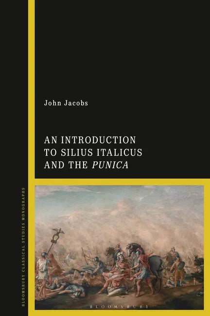An Introduction to Silius Italicus and the Punica - Paperback