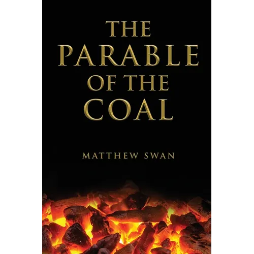 The Parable of the Coal - Paperback
