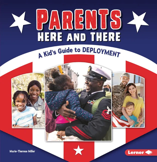 Parents Here and There: A Kid's Guide to Deployment - Paperback