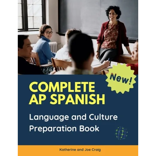 Complete AP Spanish Language and Culture Preparation Book: 1000 Questions plus Answers all you need to know Spanish Practice Test. Quick and Easy to r - Paperback