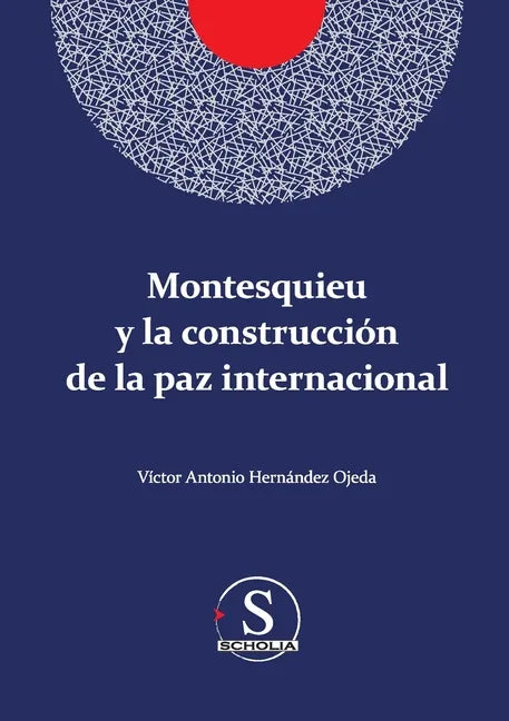 Montesquieu y la construcción de la paz internacional - Paperback