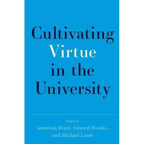 Cultivating Virtue in the University - Paperback