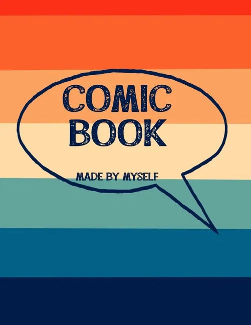 Comic Book Made By Myself: Create Your Own Cartoon Story - Paperback