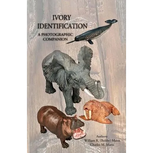 Ivory Identification: A Photographic Companion - Paperback