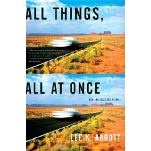 All Things, All at Once: New and Selected Stories - Paperback