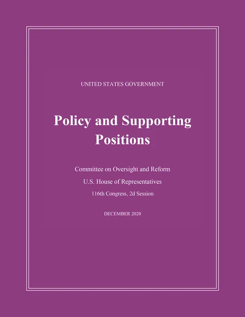 United States Government Policy and Supporting Positions (Plum Book) 2020 - Paperback
