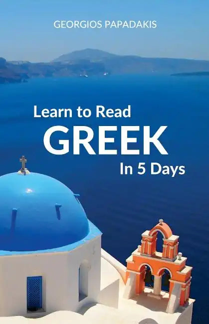 Learn to Read Greek in 5 Days - Paperback