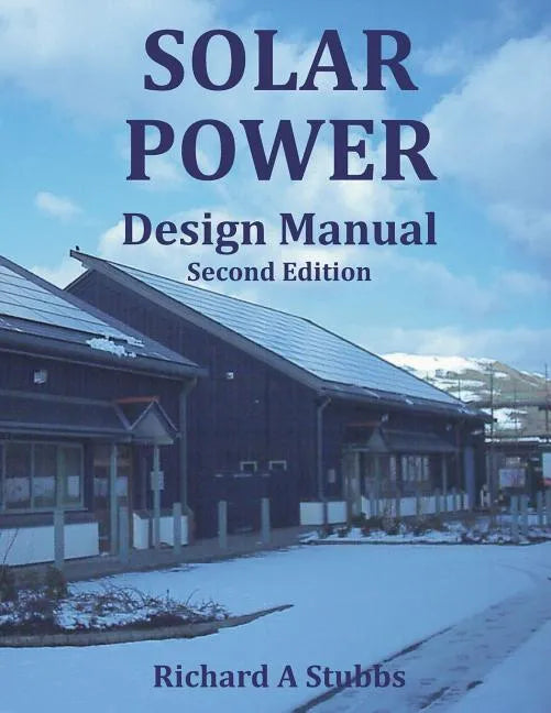 Solar Power Design Manual - Paperback