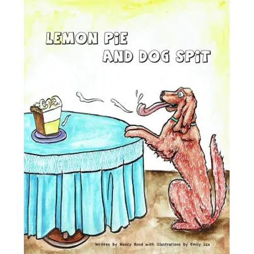 Lemon Pie and Dog Spit - Paperback