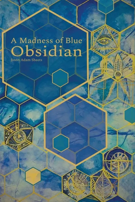 A Madness of Blue Obsidian - Paperback