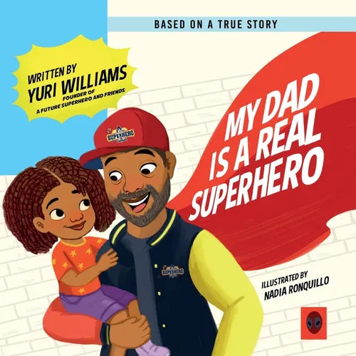 My Dad is a Real Superhero - Paperback